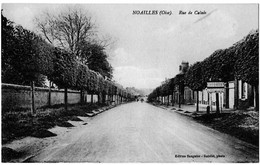 Noailles Oise Rue De Calais 1910 état Superbe - Noailles