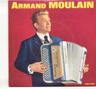 45 TOURS ARMAND MOULAIN PRESIDENT PRC 483 C EST TOUJOURS TOI / PROMESSE / ATTENTION A LA MARCHE / LA VALSE EN RE - Instrumental