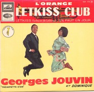 45 TOURS GEORGES JOUVIN ET DOMINIQUE EMI EGF 778 L ORANGE / S IL FAUT UN JOUR / LET KISS CLUB / LETKISS - Instrumental