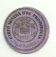 ESPAGNE - 1937 - République Espagnole  CATALOGNE - GERONE  PALAFRUGELL-  Monéda D'Os Provisionas - Monnaie Carton Timbre -  Noodgeld