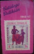 COLONIAS ESPAÑOLAS DEL AÑO 1946-47 -- CATALOGO DE KRITIKIAN -- VER FOTOS ADICIONALES - Espagne