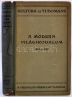 Benedek Marcell: A Modern Világirodalom. 1800-1920. Kultura és Tudomány.  Bp., 1920,... - Other & Unclassified