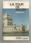 Dépliant Touristique , 16 Pages ,LA TOUR DE BELEM , Portugal , écusson Du Port De LISBONNE, Frais Fr : 1.95€ - Tourism Brochures