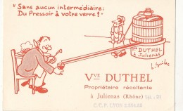 69 // JULIENAS   Sans Aucun Intermédiaire, Du Pressoir à Votre Verre, Vve DUTHEL Propriétaire Récoltant - Julienas