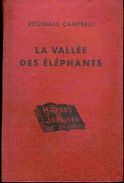 Réginald Campbell - La Vallée Des éléphants - Bibliothèque De L´amitié - " Heures Joyeuses " - ( 1949 ) . - Bibliotheque De L'Amitie