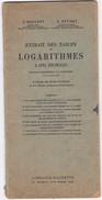 Extraits Des Tables De Logarithmes A Cinq Decimales Livre Ancien Librairie Hachette C.bouvart A.ratinet - 18 Años Y Más