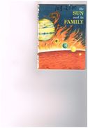 The Sun And Its Family USA The Basic Science éducation Serie Bertha Morris Parker - G. Van Biesbroeck Cover James Teason - Geography