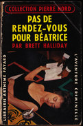 Col. Pierre Nord N° 77 - Pas De Rendez-vous Pour Béatrice - Brett Halliday - ( 1960 ) . - Artheme Fayard