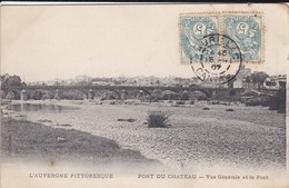 63----RARE---PONT DU CHATEAU--vue Générale Et Le Pont--voir 2 Scans - Pont Du Chateau