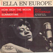 45 TOURS ELLA FITZGERALD VERVE 70379 HOW HIGH THE MOON / THE MAN I LOVE / SUMMERTIME - Jazz