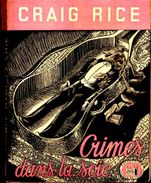 La Tour De Londres N° 12 - Crimes Dans La Soie - Graig Rice - ( 1948 ) . - Livre Plastic - La Tour De Londres