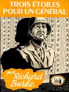 La Tour De Londres N° 47 - Trois étoiles Pour Un Général - Richard Burke -  ( 1950 ) . - Livre Plastic - La Tour De Londres