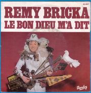 DISQUE 45 TOURS NEUF 1979 LE BON DIEU M'A DIT REMI BRICKA & OK POUR MON SITE Serbon63 DES MILLIERS D'OBJETS EN VENTES 69 - Comiques, Cabaret