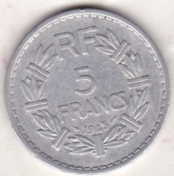 5 FRANCS LAVRILLIER 1945 ALUMINIUM , , 9 Ouvert - 5 Francs