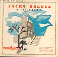 45 TOURS JACKY NOGUEZ DUCRETET 450 V 078 AY MY SOMBRERO / TORO DE ORO / MANAMA TE VERE / EN ER MUNDO - Instrumental