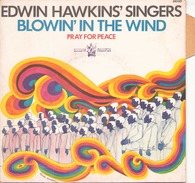 45 TOURS EDWIN HAWKIN S SINGERS BUDDHA 610051 BLOWIN IN THE WIND / PRAY FOR PEACE - Chants Gospels Et Religieux