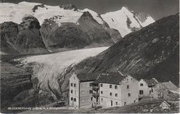 AK Großglockner Glocknerhaus Gasthof Hotel Baude Pasterzengletscher Pasterze Gletscher A Heiligenblut Kals Matrei Kaprun - Heiligenblut