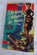 Edition Le Trotteur Série Magnun No 4 - Johnny Guffens - De Quoi S'Occuper Les Mains - 1954 - Trotteur