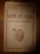 1943  SAÔNE-ET-LOIRE -Histoire Et Géographie Régionale (voir Résumé En 2e Image SVP) - Bourgogne