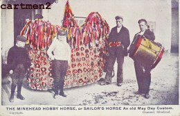 THE MINEHEAD HOBBY HORSE SAILOR'S HORSE OLD MAY DAY SOMERSET - Other & Unclassified