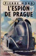 L'ESPION DE PRAGUE PIERRE NORD. ESPIONNAGE. E.O. 1952. VOIR... - Artheme Fayard
