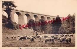 87 - PIERRE BUFFIERE - PIERREBUFFIERE - LE VIADUC  BERGERE ET SES MOUTONS - EDITEUR VVE GROSJEAN - Pierre Buffiere