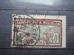 VEND BEAU TIMBRE DE SAINT-PIERRE ET MIQUELON N° 87 , OBLITERATION " ST-PIERRE ET MIQUELON " !!! - Used Stamps