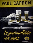 La Tour De Londres N° 15 - Le Journaliste Est Mort - Paul Capron -  ( 1948 ) . - Livre Plastic - La Tour De Londres