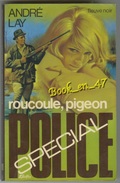 {81224} André Lay , Roucoule , Pigeon . Fleuve Noir Spécial Police  N° 1345 EO 1977 ; M Gourdon   " En Baisse " - Fleuve Noir