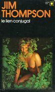 Carré Noir N° 93 : Le Lien Conjugal Par Jim Thompson - NRF Gallimard