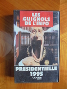 Ancien - Cassette Vidéo LES GUIGNOLS DE L'INFO Présidentielle 1995 - TV-Reeksen En Programma's