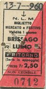 Schweiz - N.L.M. Navigazione Lago Maggiore - Biglietto Mercato E Festivo - Brissago Luino - Fahrkarte 1960 - Europe