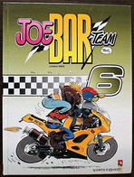 BD JOE BAR TEAM - Tome 6 - EO 2004 - Jö Bar Team