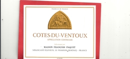 COTES-DU-VENTOUX   ..  MAISON FRANCOIS PAQUET  NEGOCIANT-ELEVEUR . LE PERREON - Côtes Du Ventoux
