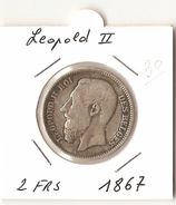 LEOPOLD II  ----    2 FRANCS 1867  ( 2 Scans ) - 2 Francs