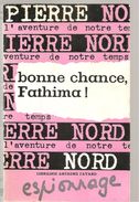 Pierre Nord Bonne Chane Fathima! N°20 De 1962 Librairie Artheme Fayard - Pierre Nord
