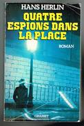 Quatre Espions Dans La Place - Hans Herlin - 1982 - 380 Pages 24 X 15,4 Cm - Sonstige & Ohne Zuordnung