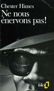 Ne Nous énervons Pas! Par Chester Himes (ISBN 2070378276 EAN 9782070378272) - NRF Gallimard