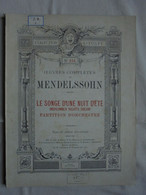 Ancien - Partition LE SONGE D'UNE NUIT D'ETE De Mendelssohn - M-O