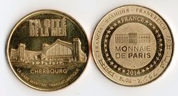 Pièce Monnaie De Paris 2014 - La Cité De La Mer Cherbourg - La Gare Maritime Transatlantique - 2014