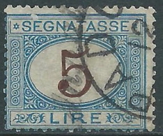1870-74 REGNO USATO SEGNATASSE 5 LIRE - S13 - Portomarken