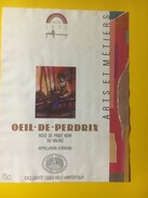 5491 - Arts & Métiers Oeil De Perdrix 1990 Rosé De Pinot Noir Suisse - Beroepen