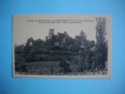 Château De CASTELNAU Près BRETENOUX  -  46  -  Vue D'ensemble  -  Monument Historique  -  LOT - Bretenoux