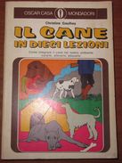 Il Cane In Dieci Lezioni	  Christine Gauthey  Mondadori - Tiere