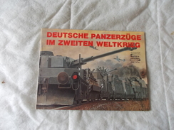 Deutsche Panzerzuge Im Zweiten Weltkrieg  Train De Guerre - Verzamelingen