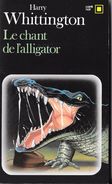 Le Chant De L'alligator/Carré Noir-Harry WHITTINGTON-1985--TBE - NRF Gallimard