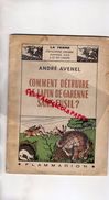 COMMENT DETRUIRE LE LAPIN DE GARENNE SANS FUSIL-CHASSE-ANDRE AVENEL-FLAMMARION- 1942- AGRICULTURE LACETS COLLETS PIEGES - Fischen + Jagen