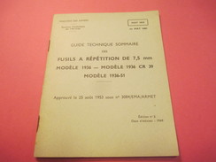 Fascicule/Guide Technique Sommaire/Fusil à Répétition De 7,5 Mm/Modèles 1936 /Ministère Des Armées/MAT1039/1969   VPN122 - Sonstige & Ohne Zuordnung