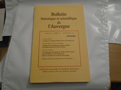 BULLETIN HISTORIQUE ET SCIENTIFIQUE  DE L'AUVERGNE  Tome XCVI - Numéro 716 - Janvier-mars 1993 - Auvergne