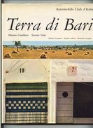Terra Di Bari (Apulia-Italy) - 1968 Automobile Club D'Italia (Edition Francaise, English Edition, Deutsche Ausgabe) - Géographie